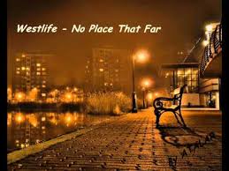 westlife. No place that far lyrics and mp3 download