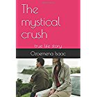 The mystical crush by Ozoemena Isaac ebook